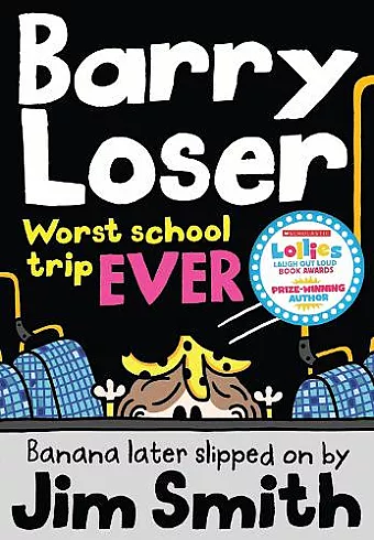 Barry Loser: worst school trip ever! cover