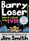Barry Loser: worst school trip ever! cover