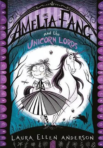 Amelia Fang and the Unicorn Lords cover