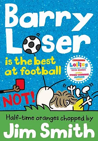 Barry Loser is the best at football NOT! cover