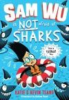 Sam Wu is NOT Afraid of Sharks! cover