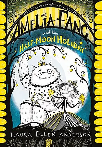 Amelia Fang and the Half-Moon Holiday cover