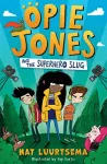 Opie Jones and the Superhero Slug cover