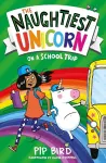 The Naughtiest Unicorn on a School Trip cover