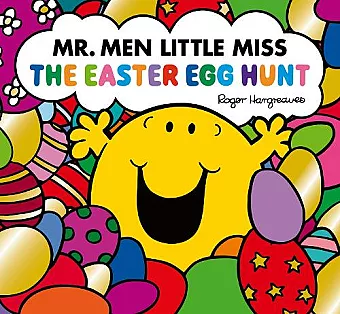 Mr. Men Little Miss: The Easter Egg Hunt cover
