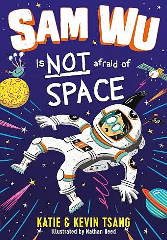 Sam Wu is NOT Afraid of Space! cover