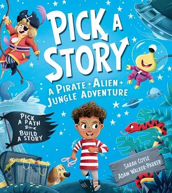 Pick a Story: A Pirate Alien Jungle Adventure cover