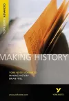 Making History: York Notes Advanced everything you need to catch up, study and prepare for and 2023 and 2024 exams and assessments cover