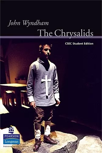 The Chrysalids: CXC Student Edition cover