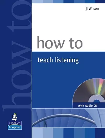 How to Teach Listening Book and Audio CD Pack cover