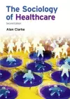 The Sociology of Healthcare cover