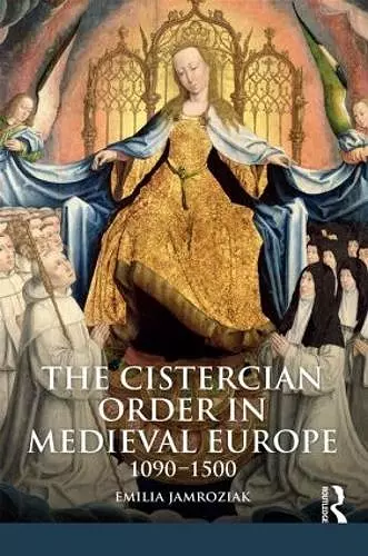 The Cistercian Order in Medieval Europe cover