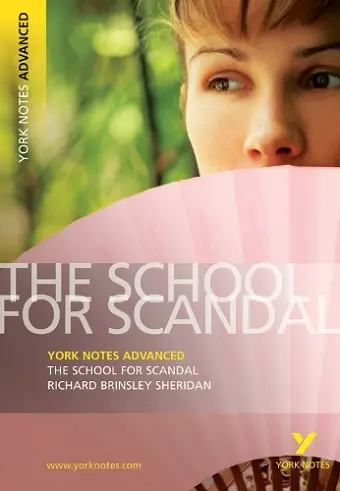 The School for Scandal: York Notes Advanced - everything you need to study and prepare for the 2025 and 2026 exams cover