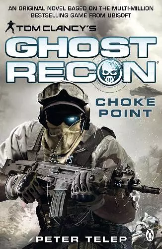 Tom Clancy's Ghost Recon: Choke Point cover