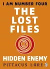 I Am Number Four: The Lost Files: Hidden Enemy cover