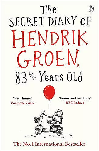 The Secret Diary of Hendrik Groen, 83¼ Years Old cover
