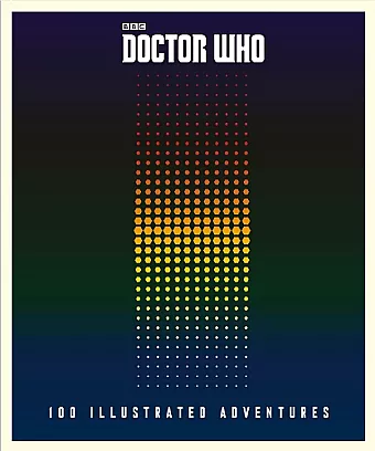 Doctor Who: 100 Illustrated Adventures cover