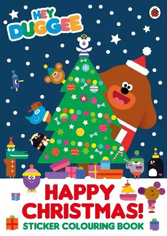 Hey Duggee: Happy Christmas! Sticker Colouring Book cover