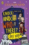 Doctor Who: Knock! Knock! Who's There? Joke Book cover