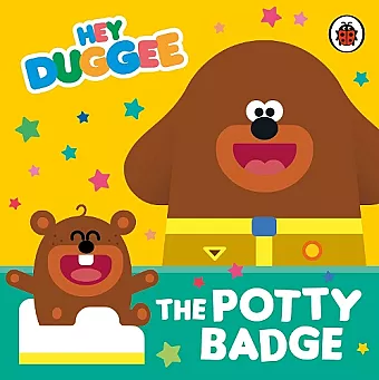 Hey Duggee: The Potty Badge cover