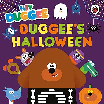 Hey Duggee: Duggee's Halloween cover