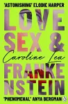 Love, Sex & Frankenstein cover