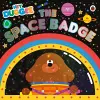 Hey Duggee: The Space Badge cover