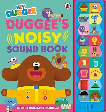 Hey Duggee: Duggee's Noisy Sound Book cover