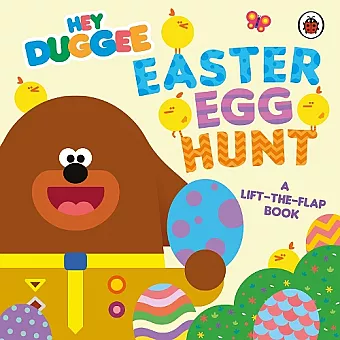 Hey Duggee: Easter Egg Hunt cover