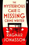 The Mysterious Case of the Missing Crime Writer cover