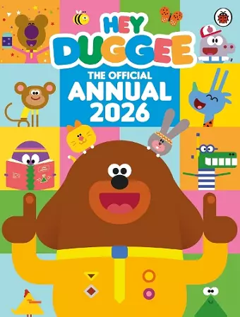 Hey Duggee: The Official Hey Duggee Annual 2026 cover