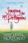 Singing for Mrs Pettigrew: A Storymaker's Journey cover