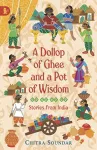 A Dollop of Ghee and a Pot of Wisdom cover
