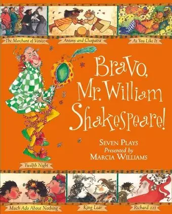 Bravo, Mr William Shakespeare!: See Seven of Shakespeare's Plays Brought to Life! cover