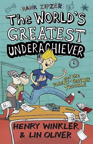 Hank Zipzer 7: The World's Greatest Underachiever and the Parent-Teacher Trouble cover