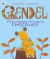Grendel: A Cautionary Tale About Chocolate cover