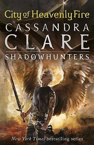 The Mortal Instruments 6: City of Heavenly Fire cover