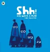 Shh! We Have a Plan cover