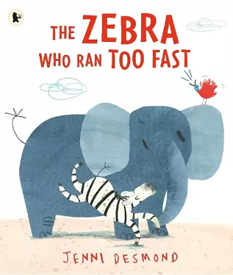 The Zebra Who Ran Too Fast cover