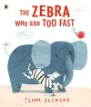 The Zebra Who Ran Too Fast cover