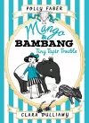 Mango & Bambang: Tiny Tapir Trouble (Book Three) cover