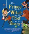 The Prince and the Witch and the Thief and the Bears cover