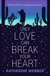 Only Love Can Break Your Heart cover