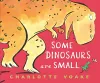 Some Dinosaurs Are Small cover