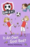 Girls FC 4: Is An Own Goal Bad? cover