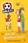 Girls FC 3: Are All Brothers Foul? cover