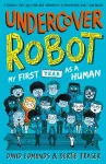Undercover Robot: My First Year as a Human cover
