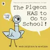 The Pigeon HAS to Go to School! cover