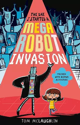 The Day I Started a Mega Robot Invasion cover