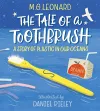The Tale of a Toothbrush: A Story of Plastic in Our Oceans cover